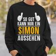 Simon So Gut Kann Nur Ein Simon Look S Sweatshirt Geschenke für Ihn