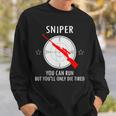 Sniper Puoi Correre Ma Morirai Solo Camicia Stanca Felpa Regalos para él