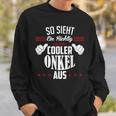 So Sieht Ein Richtig Cooler Onkel Aus Uncle Sweatshirt Geschenke für Ihn