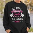 So Sieht Eine Richtig Coole Rentnerin Aus I Rente Sweatshirt Geschenke für Ihn