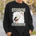 Stork Whisperer Storchflüsterer Sachenogel Stork Sweatshirt Geschenke für Ihn