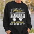 Suono Il Pianoforte Perché Mi Piace Non Perché Sono Bravo Felpa Regalos para él