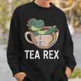 Tea Rex T-Rex Dinosaur Tyrannosaurus Sweatshirt Geschenke für Ihn