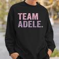 Team Adele Personalised Team Adele Sweatshirt Geschenke für Ihn