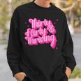 Thirty Flirty& Thriving Sweatshirt Gifts for Him
