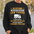 Truck Driver Achtung Insane Truck Driver Sweatshirt Geschenke für Ihn