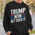 Trump Hat Gewonnen Komm Darüber Hinweg Lustig Trump 2024 Sweatshirt Geschenke für Ihn