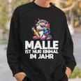 Unicorn Party Fun Malle Ist Nur Einmal Im Jahr Sweatshirt Geschenke für Ihn