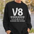 V8 Blubbern Und Grinsen Hubraum 8 Zylinder Car Lovers8 S Sweatshirt Geschenke für Ihn