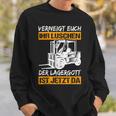 Verneigt Euch Ihr Luschen Der Lagergott Ist Jetzt Da Slogan Sweatshirt Geschenke für Ihn