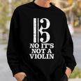 Viola No It's Not Aiolin Sweatshirt Geschenke für Ihn