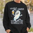 Vor 80 Jahren War Ich Mal Der Schnellste Geburtstag Sweatshirt Geschenke für Ihn