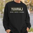 Yuvraj The Man The Mith The Legend Boys Name Divertente Felpa Regalos para él