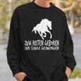 Zum Reiten Geboren Zur Schule Gezzwungen S Sweatshirt Geschenke für Ihn