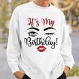 Birthday Girl Birthday Princess Birthday Queen Birthday Sweatshirt Gifts for Him