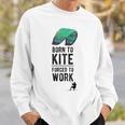 Born To Kite Forced To Work Kitesurf Aliscafo Kiteboard Felpa Regalos para él