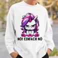 Unicorn Nö Einfach Nö Slogan Sweatshirt Geschenke für Ihn