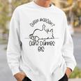 Gute Morgen Ganz Dünnes Eis- Tired Cat Good S Sweatshirt Geschenke für Ihn