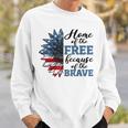 Home Of Free Because Of Brave Veterans Day 4Th Of July Sweatshirt Gifts for Him