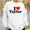 Ich Liebe Taylor Sweatshirt Geschenke für Ihn