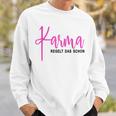 Karma Regelt Das Schon Schicksal Karma Sweatshirt Geschenke für Ihn