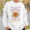 To The Person Behind Me I Hope You Have A Good Day Sul Retro Felpa Regalos para él