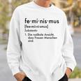 Sexism Gender Feminist Feminism Definition Sweatshirt Geschenke für Ihn