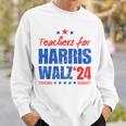 Teachers For Harris Walz 2024 Presidential Election Kamala Sweatshirt Gifts for Him
