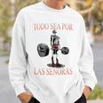 Todo Sea Por Las Señoras Gym Calaca Latino Sayings Camisa de entrenamiento Regalos para él