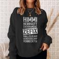 47 Himmi Herrgod Zackrament Zefix Hallelujah Sweatshirt Geschenke für Sie