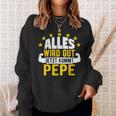 Alles Wird Gut Jetzt Kommt Pepe Saying Sweatshirt Geschenke für Sie