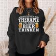 Andere Gehen Zur Therapie Ich Gehe Bier Trinken Sweatshirt Geschenke für Sie