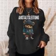 Anstaltsleitung Teddy Bear Sweatshirt Geschenke für Sie