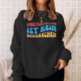 Arbeitszeitbetam Ist Keinerbrechen Sweatshirt Geschenke für Sie