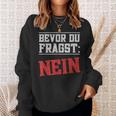 Bevor Du Fragen German Sweatshirt Geschenke für Sie