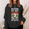 Bildung Ist Gut Aber Bier Ist Guter Biertrinker Penguin Sweatshirt Geschenke für Sie