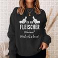 Butcher Ich Bin Fleischer Weil Ich Kann Sweatshirt Geschenke für Sie