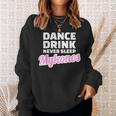 Dance Drink Never Sleep Mykonos Felpa Regalos para ella