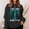 I Got That Dawg In Me X-Ray Pitbull Ironic Meme Viral Quote Sweatshirt Gifts for Her