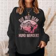 Die Mit Dem Hund Wandert Bergsteiger Berge Dog Lovers Sweatshirt Geschenke für Sie