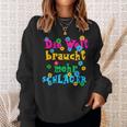 Die Welt Braucht Mehr Schlager Und Schlagermusik Sweatshirt Geschenke für Sie