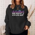 Dj Mir Reicht´S Ich Leg Auf Sweatshirt Geschenke für Sie