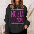 Donna No Sta Tocarme Dialettoeneto Divertente Felpa Regalos para ella