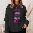 Donna Spiritosa Cambiare Carattere Nascevo Word Felpa Regalos para ella