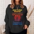 Don't Stop Believin' Freedom Sweatshirt Geschenke für Sie