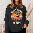 Dont Be Worry Be Capy Capybara Retro Rodent Sweatshirt Geschenke für Sie