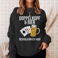 Doppelkopf Und Bier Da Bin Ich Hier Sweatshirt Geschenke für Sie