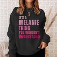 È Una Cosa Di Melanie Che Non Capiresti Melanieintage Felpa Regalos para ella