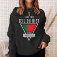 Egal Wie Geil Du Bist Ich Bin Portuguese Flag Sweatshirt Geschenke für Sie