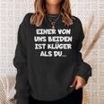 Einon Uns Beiden Ist Klüger Als Du” Sweatshirt Geschenke für Sie